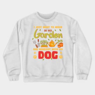 Gardening Dog Lover Gardener Garden Plants Gift For Men Women Crewneck Sweatshirt